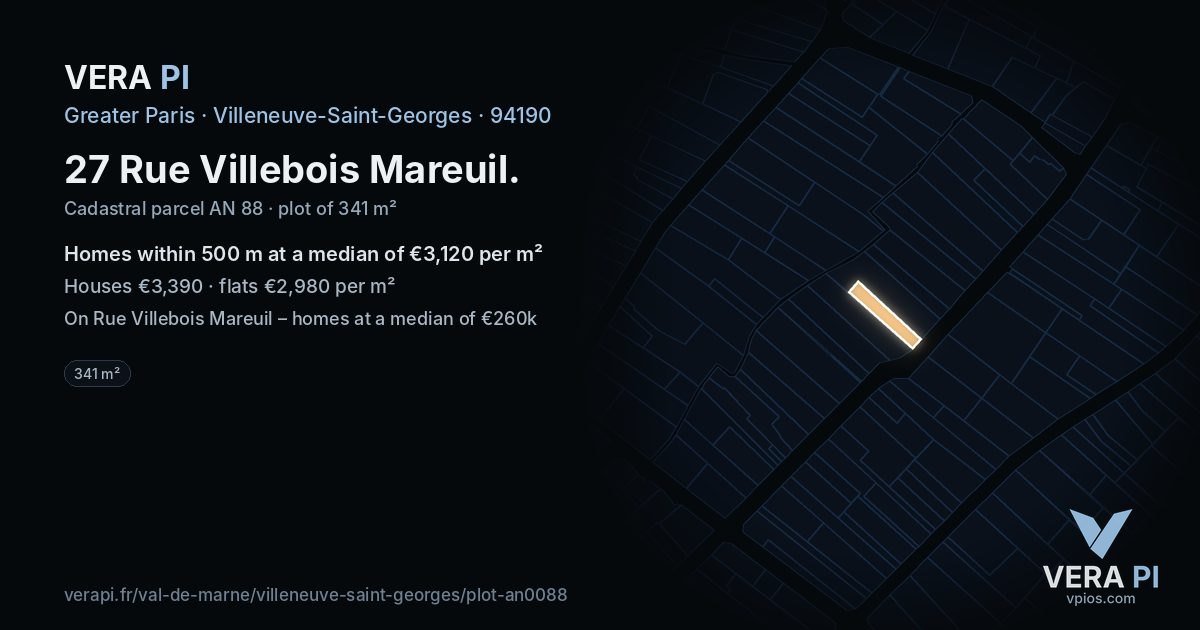 27 Rue Villebois Mareuil, Villeneuve-Saint-Georges at night – the plot lit, the parcels around coloured by the prices near them