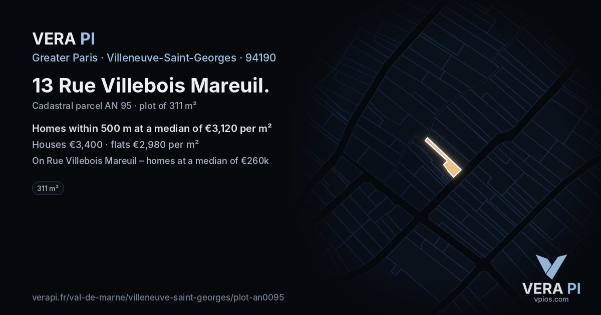 13 Rue Villebois Mareuil, Villeneuve-Saint-Georges at night – the plot lit, the parcels around coloured by the prices near them