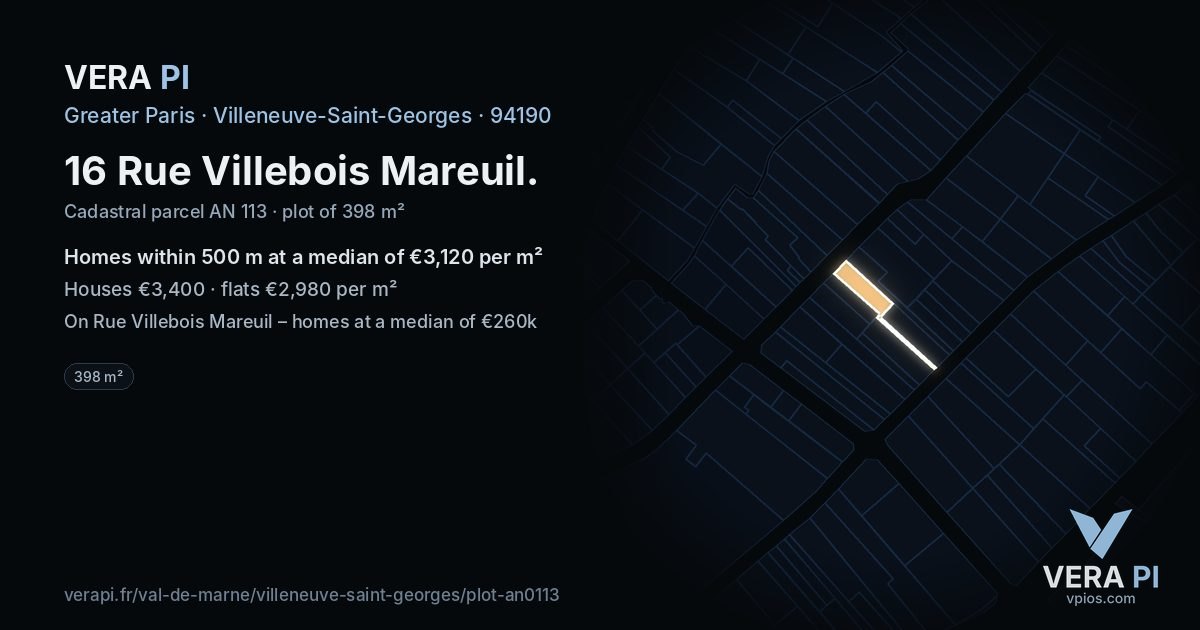 16 Rue Villebois Mareuil, Villeneuve-Saint-Georges at night – the plot lit, the parcels around coloured by the prices near them