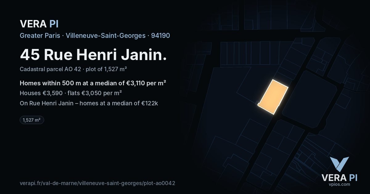 45 Rue Henri Janin, Villeneuve-Saint-Georges at night – the plot lit, the parcels around coloured by the prices near them