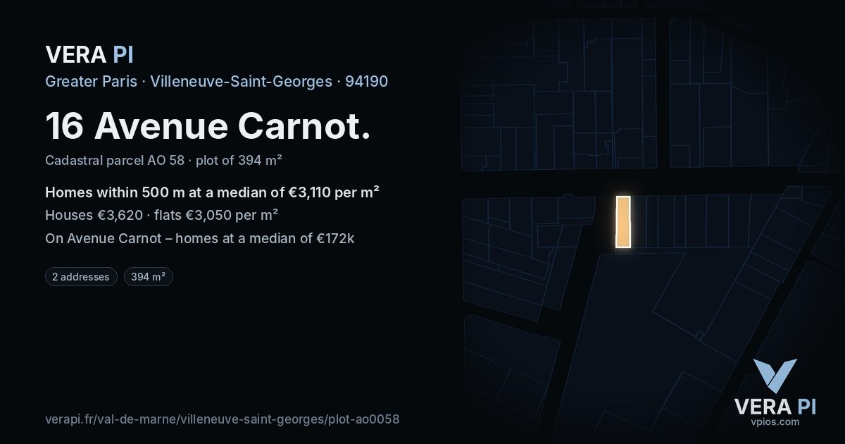 16 Avenue Carnot, Villeneuve-Saint-Georges at night – the plot lit, the parcels around coloured by the prices near them