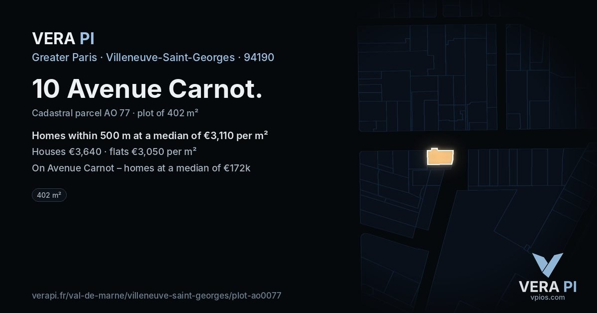 10 Avenue Carnot, Villeneuve-Saint-Georges at night – the plot lit, the parcels around coloured by the prices near them