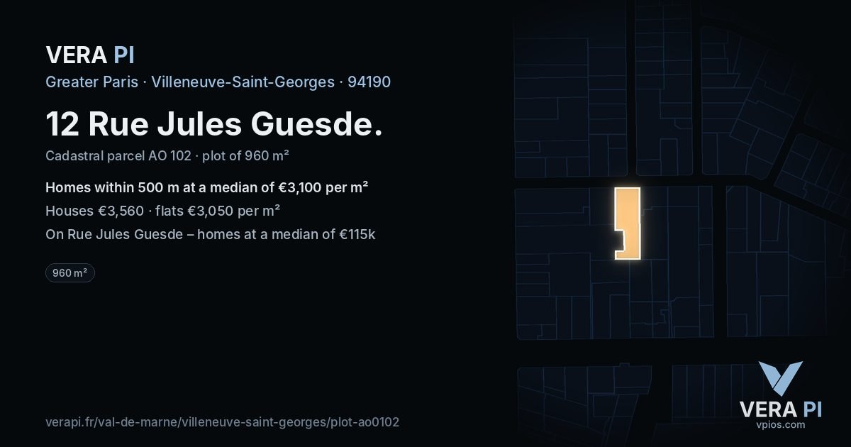 12 Rue Jules Guesde, Villeneuve-Saint-Georges at night – the plot lit, the parcels around coloured by the prices near them