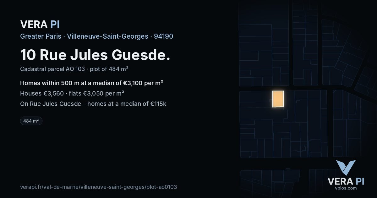 10 Rue Jules Guesde, Villeneuve-Saint-Georges at night – the plot lit, the parcels around coloured by the prices near them