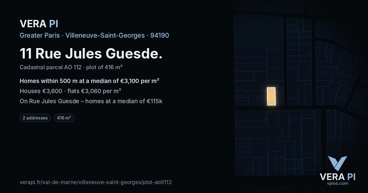 11 Rue Jules Guesde, Villeneuve-Saint-Georges at night – the plot lit, the parcels around coloured by the prices near them