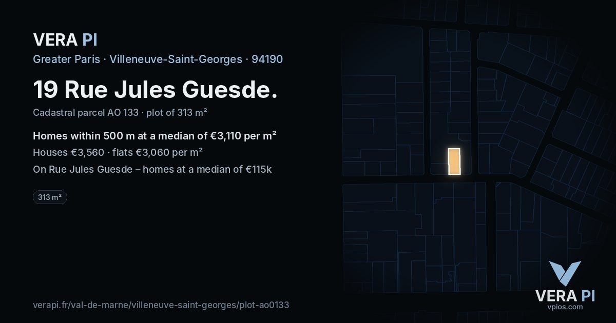 19 Rue Jules Guesde, Villeneuve-Saint-Georges at night – the plot lit, the parcels around coloured by the prices near them