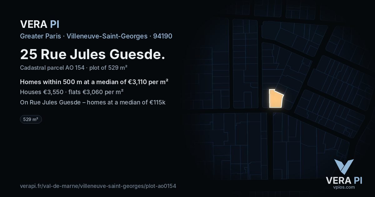 25 Rue Jules Guesde, Villeneuve-Saint-Georges at night – the plot lit, the parcels around coloured by the prices near them