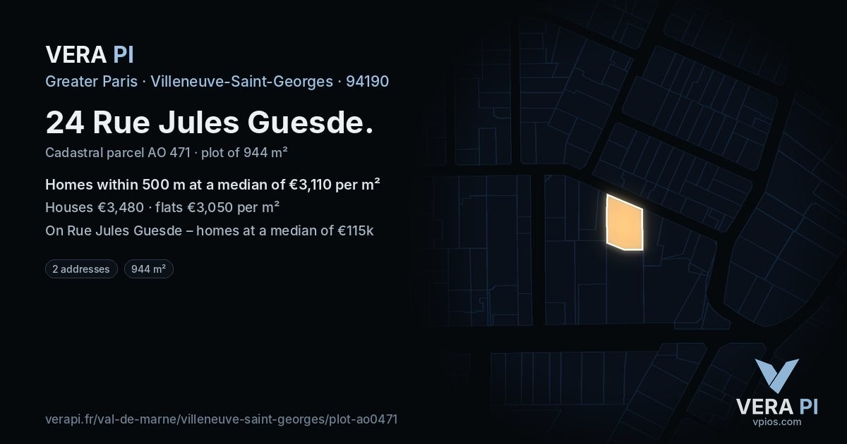 24 Rue Jules Guesde, Villeneuve-Saint-Georges at night – the plot lit, the parcels around coloured by the prices near them