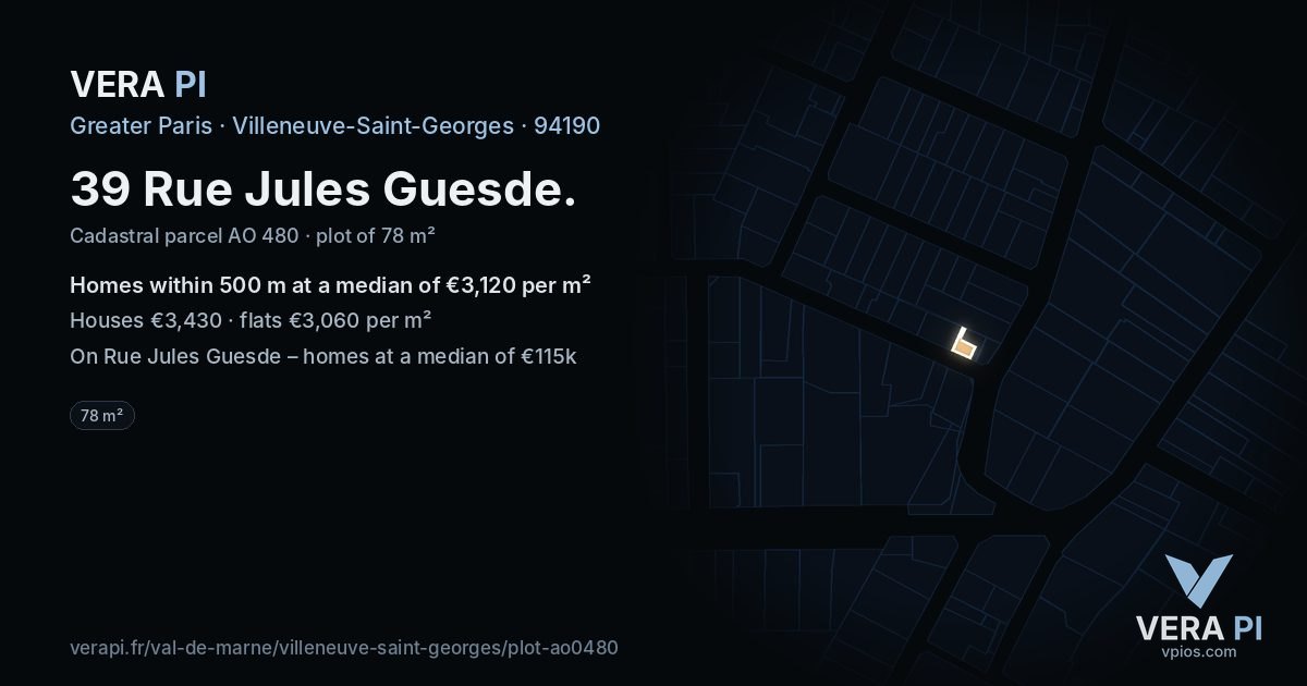 39 Rue Jules Guesde, Villeneuve-Saint-Georges at night – the plot lit, the parcels around coloured by the prices near them