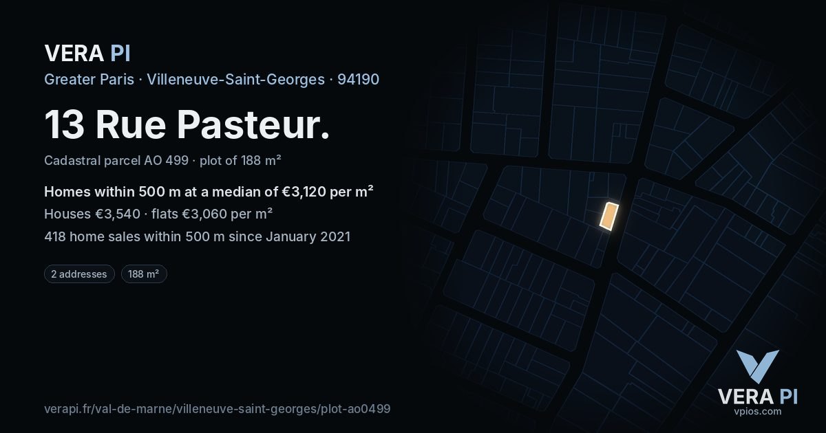 13 Rue Pasteur, Villeneuve-Saint-Georges at night – the plot lit, the parcels around coloured by the prices near them
