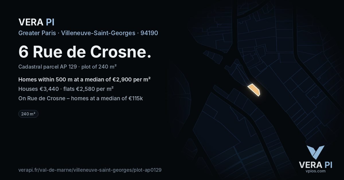 6 Rue de Crosne, Villeneuve-Saint-Georges at night – the plot lit, the parcels around coloured by the prices near them