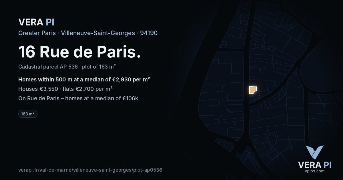 16 Rue de Paris, Villeneuve-Saint-Georges at night – the plot lit, the parcels around coloured by the prices near them