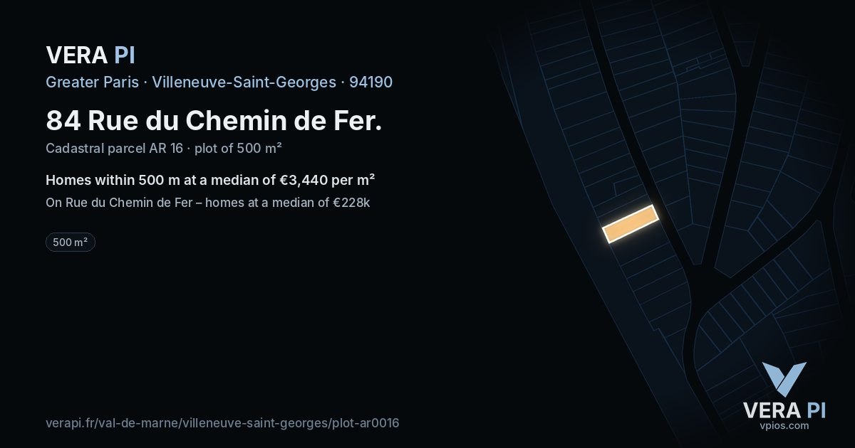 84 Rue du Chemin de Fer, Villeneuve-Saint-Georges at night – the plot lit, the parcels around coloured by the prices near them