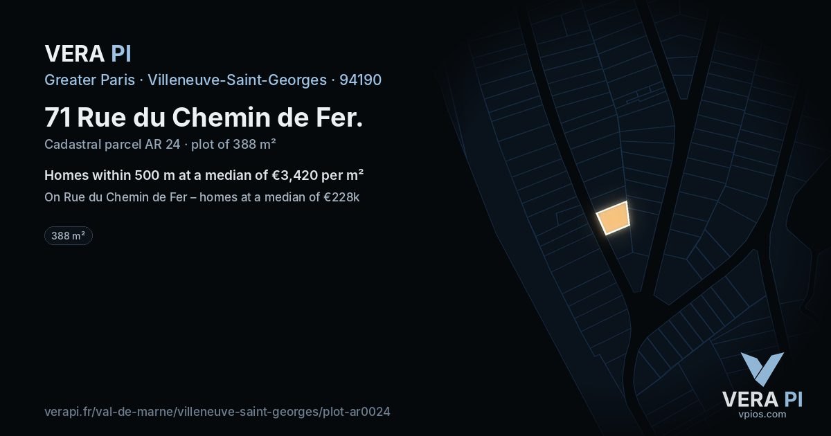 71 Rue du Chemin de Fer, Villeneuve-Saint-Georges at night – the plot lit, the parcels around coloured by the prices near them