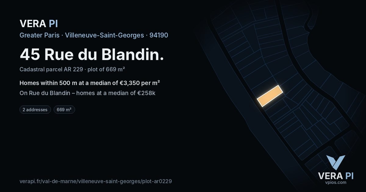 45 Rue du Blandin, Villeneuve-Saint-Georges at night – the plot lit, the parcels around coloured by the prices near them