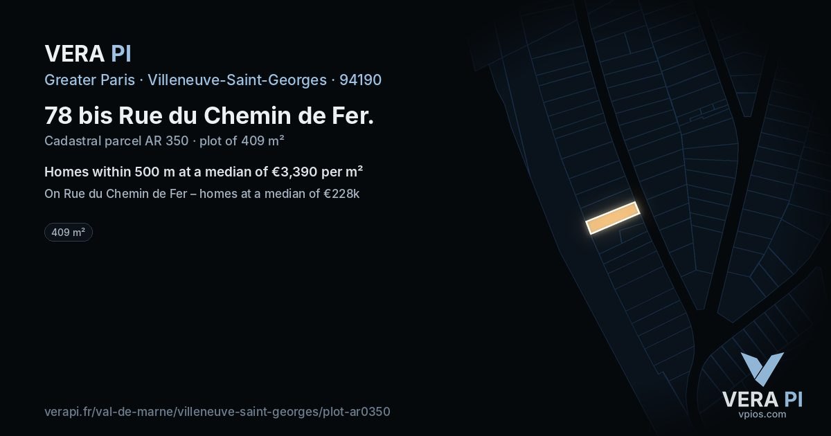 78 bis Rue du Chemin de Fer, Villeneuve-Saint-Georges at night – the plot lit, the parcels around coloured by the prices near them