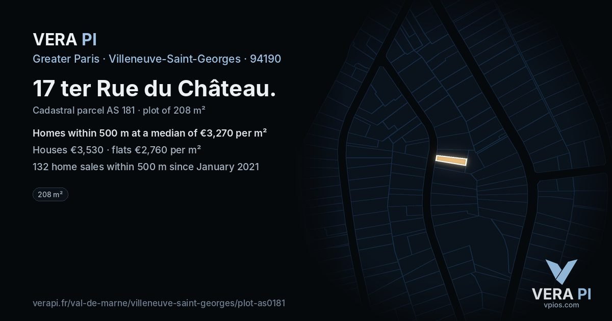 17 ter Rue du Château, Villeneuve-Saint-Georges at night – the plot lit, the parcels around coloured by the prices near them