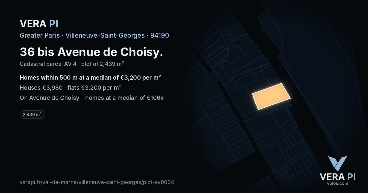 36 bis Avenue de Choisy, Villeneuve-Saint-Georges at night – the plot lit, the parcels around coloured by the prices near them
