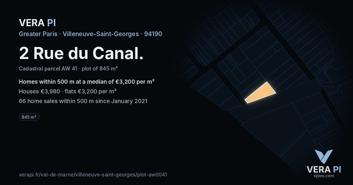 2 Rue du Canal, Villeneuve-Saint-Georges at night – the plot lit, the parcels around coloured by the prices near them