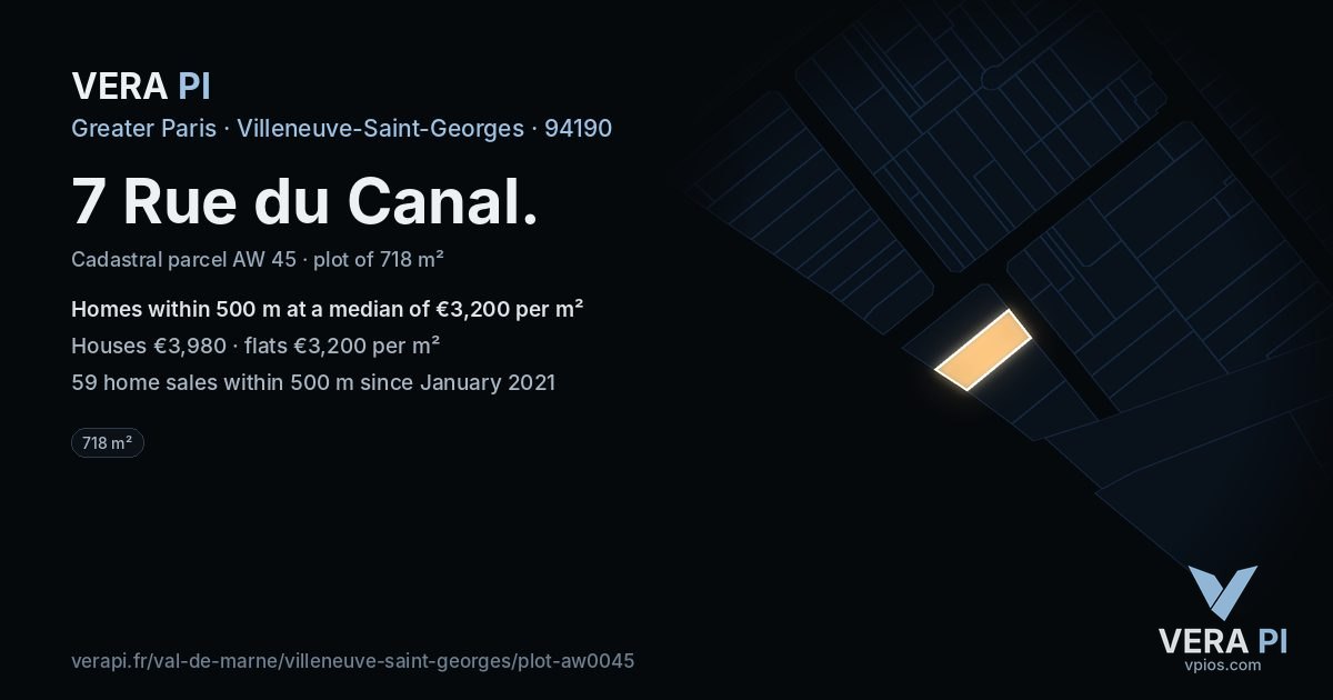 7 Rue du Canal, Villeneuve-Saint-Georges at night – the plot lit, the parcels around coloured by the prices near them