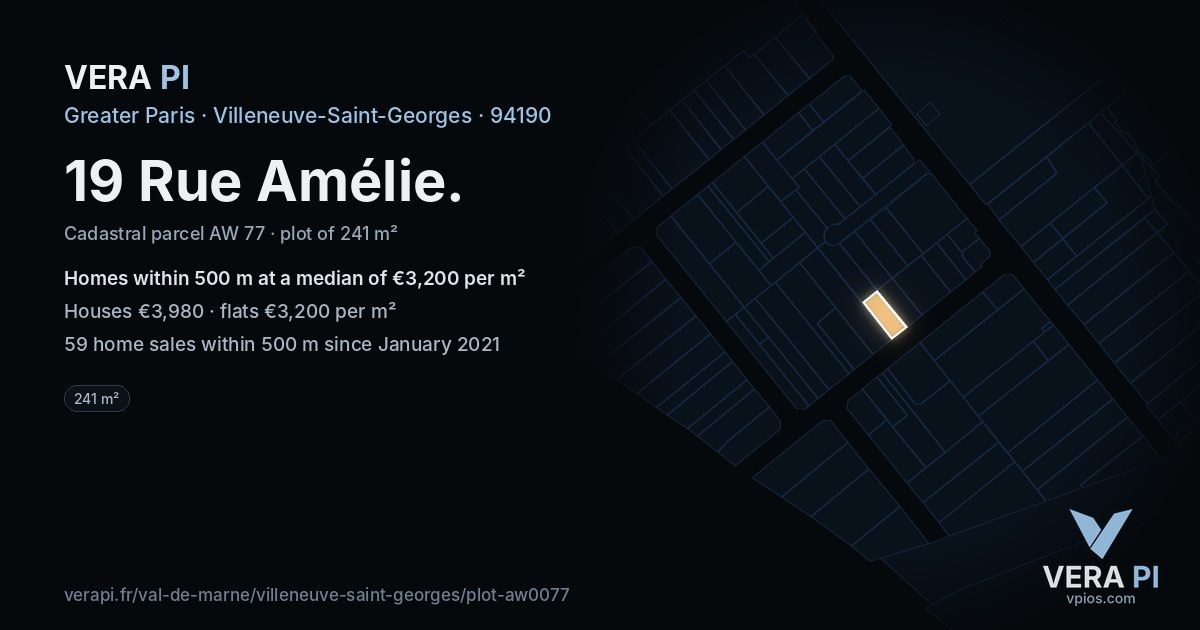 19 Rue Amélie, Villeneuve-Saint-Georges at night – the plot lit, the parcels around coloured by the prices near them