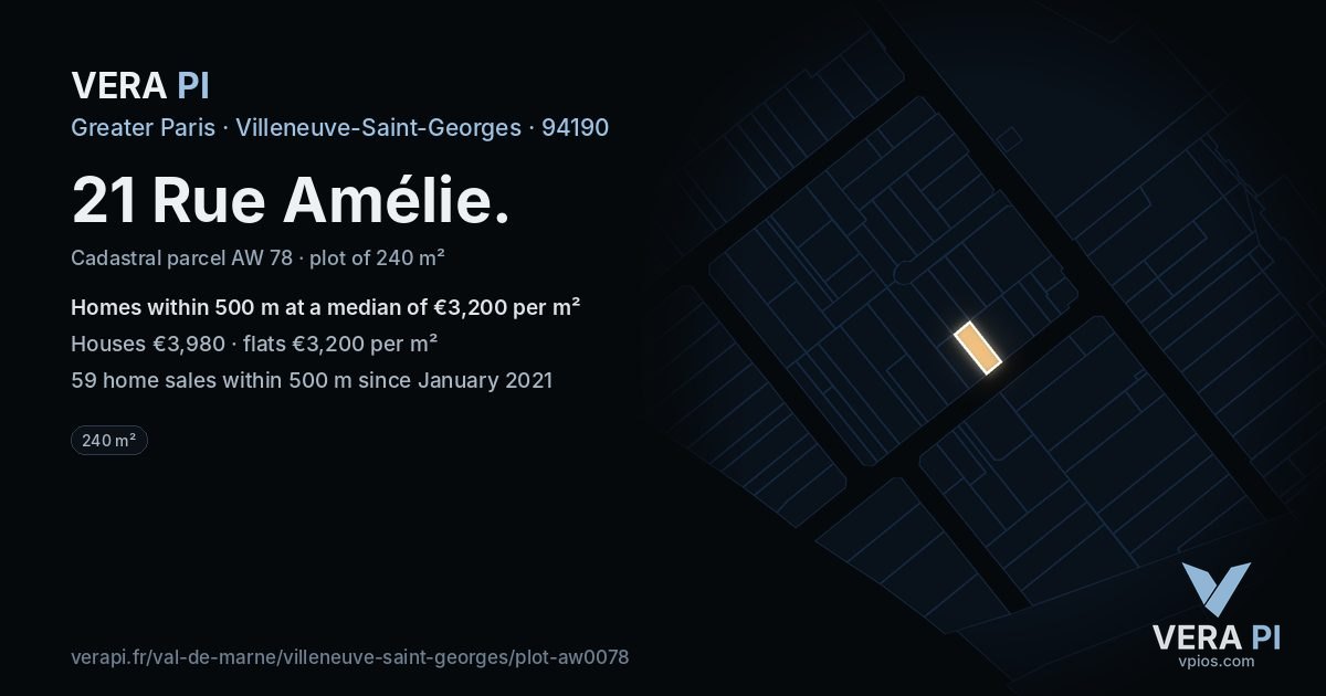 21 Rue Amélie, Villeneuve-Saint-Georges at night – the plot lit, the parcels around coloured by the prices near them