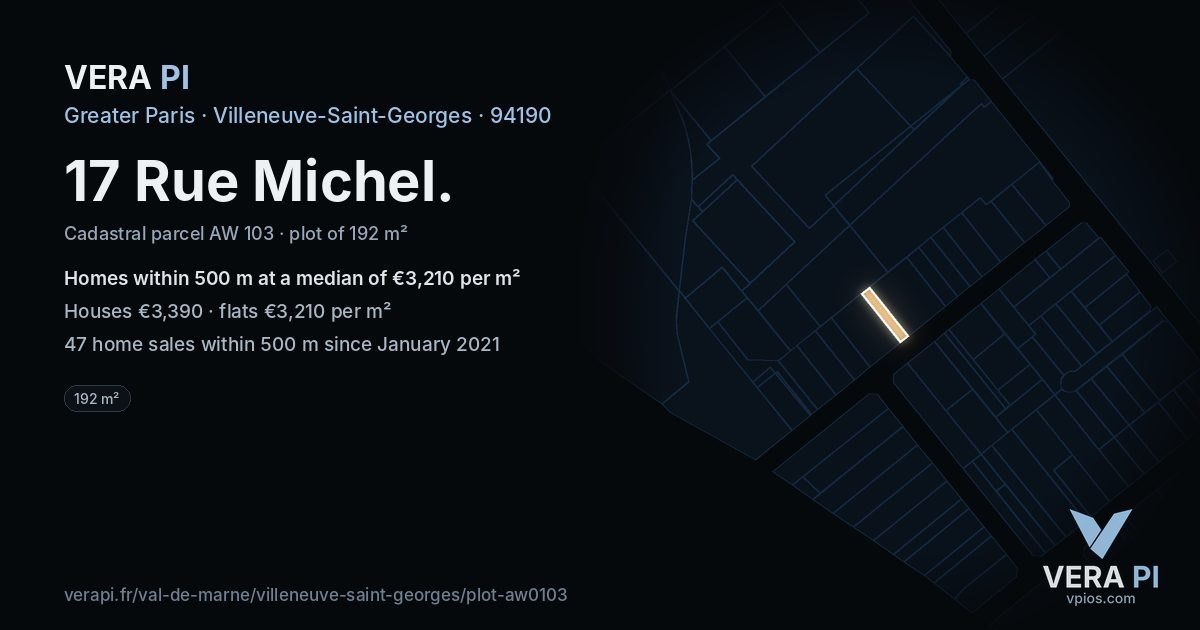 17 Rue Michel, Villeneuve-Saint-Georges at night – the plot lit, the parcels around coloured by the prices near them