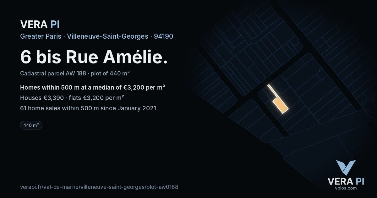 6 bis Rue Amélie, Villeneuve-Saint-Georges at night – the plot lit, the parcels around coloured by the prices near them