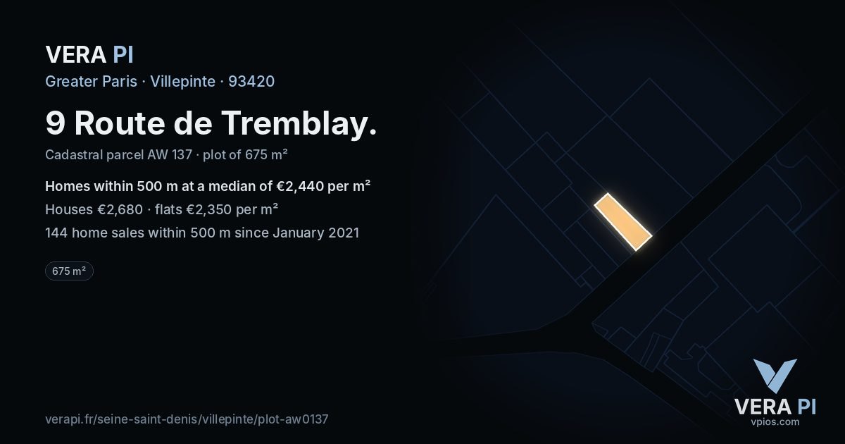 9 Route de Tremblay, Villepinte at night – the plot lit, the parcels around coloured by the prices near them