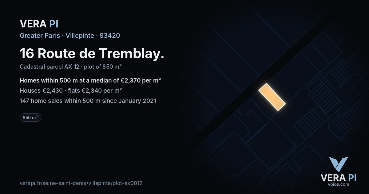 16 Route de Tremblay, Villepinte at night – the plot lit, the parcels around coloured by the prices near them