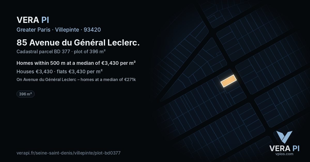 85 Avenue du Général Leclerc, Villepinte at night – the plot lit, the parcels around coloured by the prices near them