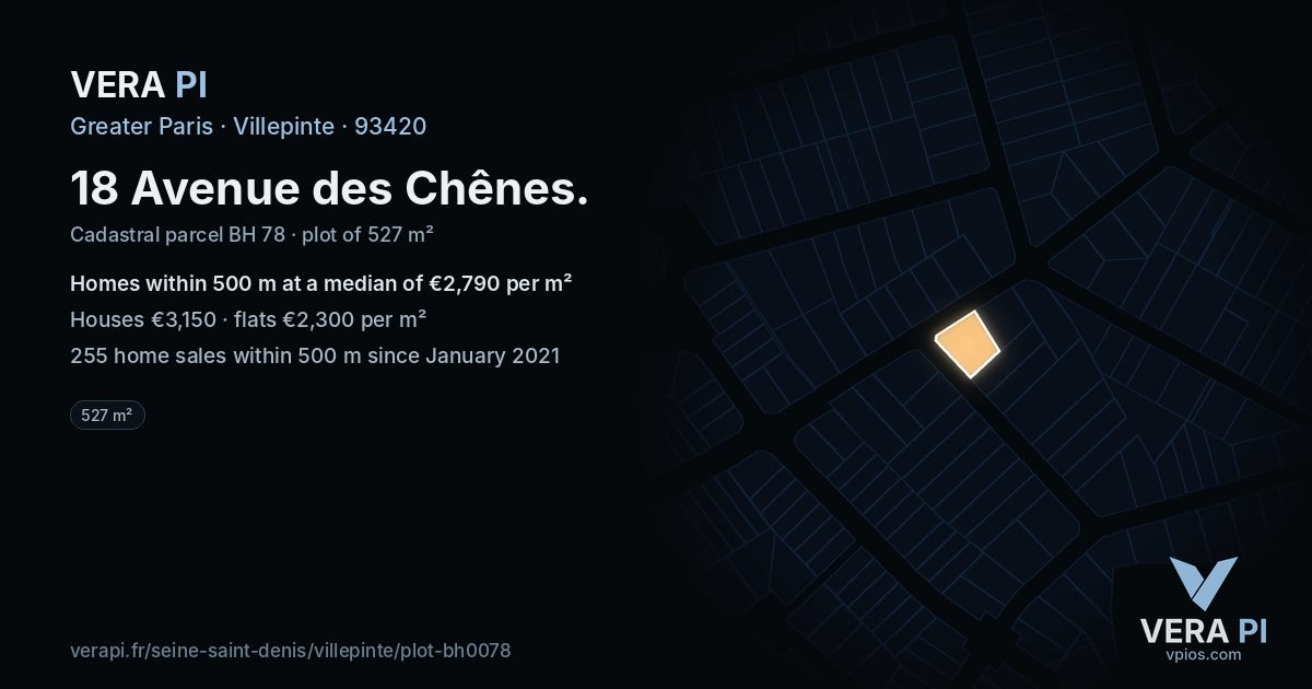 18 Avenue des Chênes, Villepinte at night – the plot lit, the parcels around coloured by the prices near them