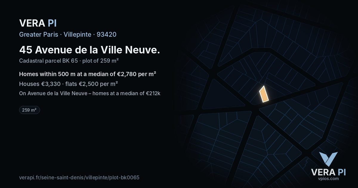 45 Avenue de la Ville Neuve, Villepinte at night – the plot lit, the parcels around coloured by the prices near them