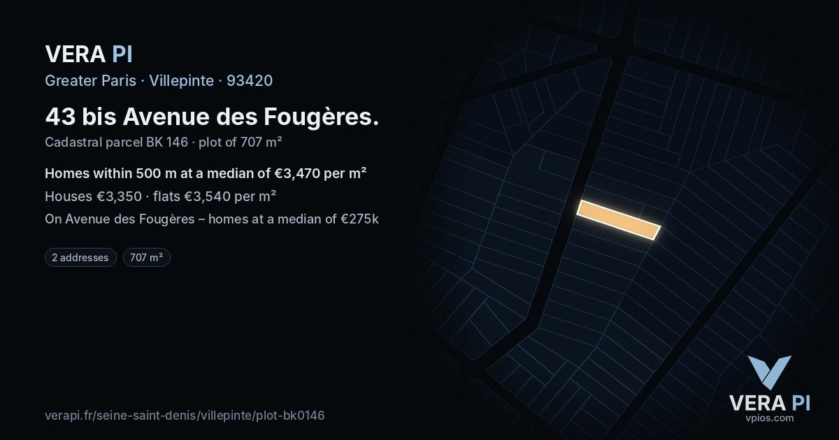 43 bis Avenue des Fougères, Villepinte at night – the plot lit, the parcels around coloured by the prices near them