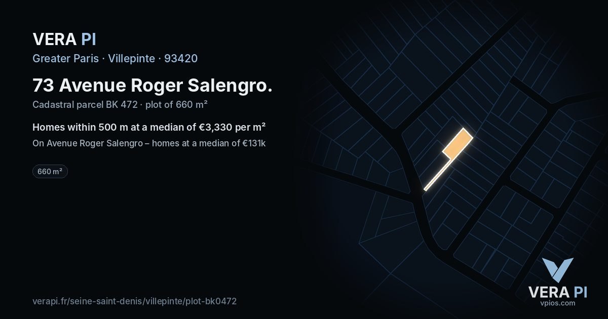 73 Avenue Roger Salengro, Villepinte at night – the plot lit, the parcels around coloured by the prices near them