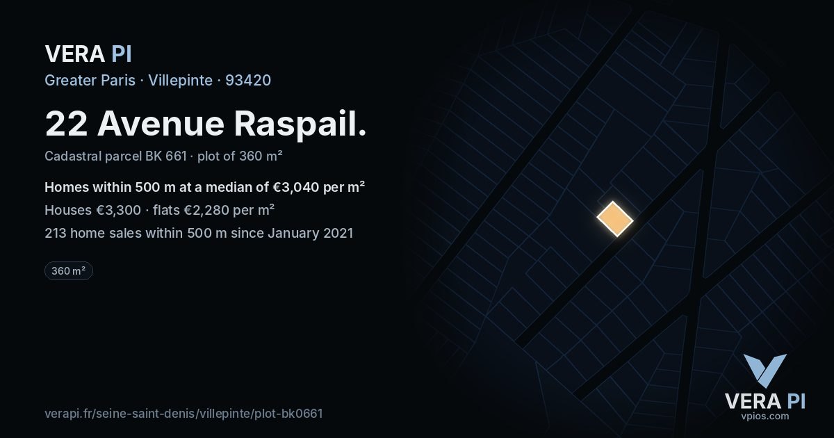 22 Avenue Raspail, Villepinte at night – the plot lit, the parcels around coloured by the prices near them