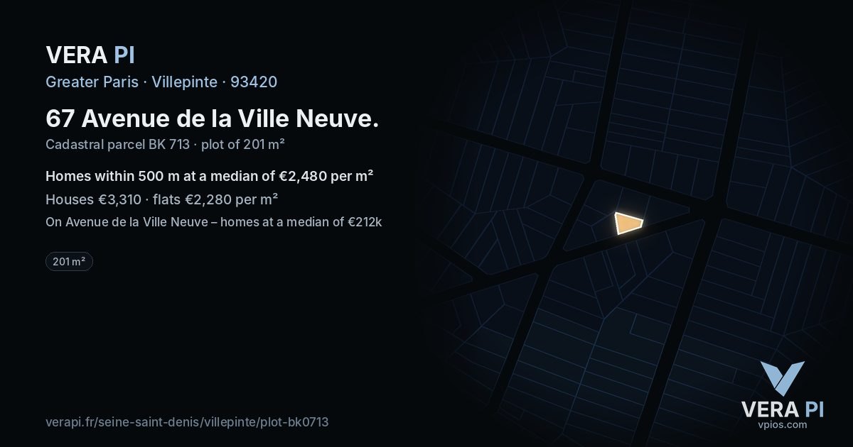 67 Avenue de la Ville Neuve, Villepinte at night – the plot lit, the parcels around coloured by the prices near them