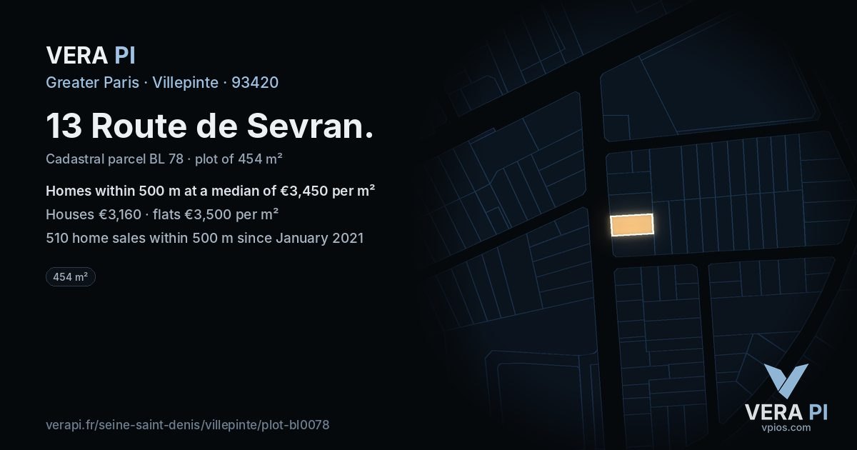 13 Route de Sevran, Villepinte at night – the plot lit, the parcels around coloured by the prices near them