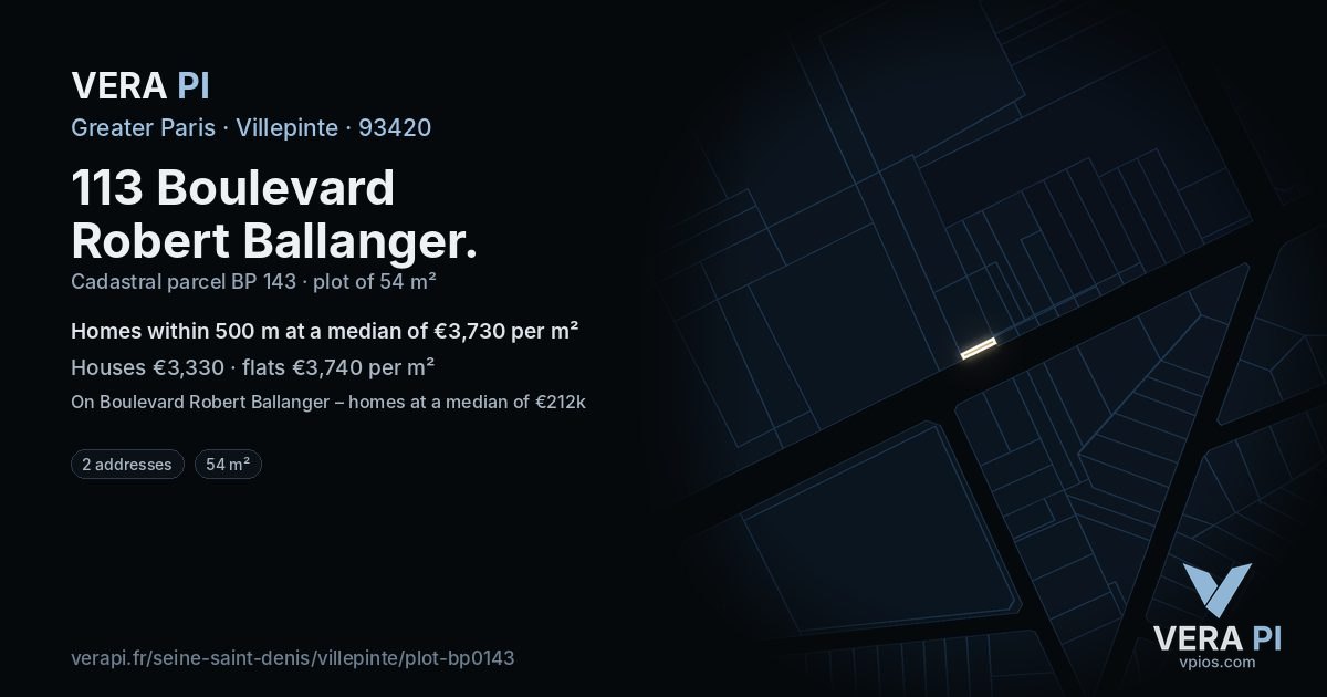 113 Boulevard Robert Ballanger, Villepinte at night – the plot lit, the parcels around coloured by the prices near them