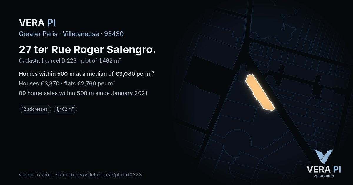 27 ter Rue Roger Salengro, Villetaneuse at night – the plot lit, the parcels around coloured by the prices near them