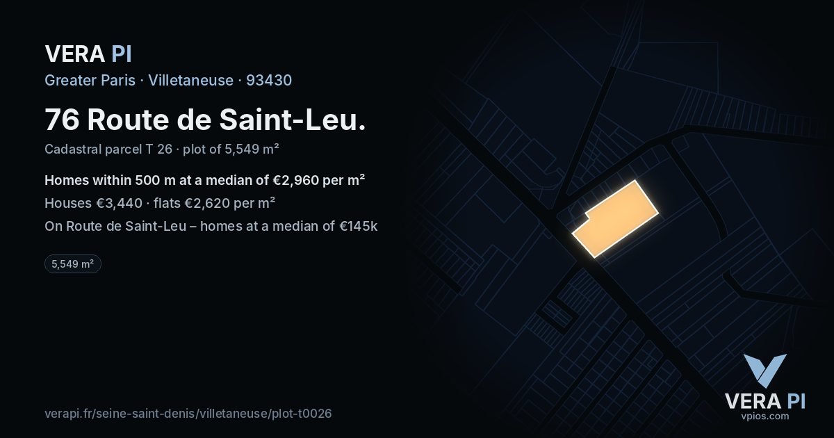 76 Route de Saint-Leu, Villetaneuse at night – the plot lit, the parcels around coloured by the prices near them