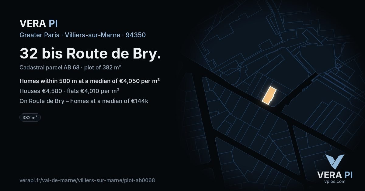 32 bis Route de Bry, Villiers-sur-Marne at night – the plot lit, the parcels around coloured by the prices near them