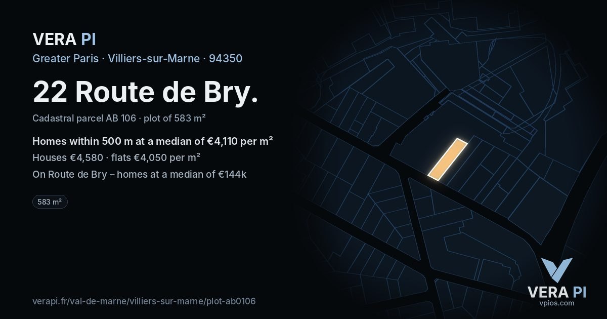 22 Route de Bry, Villiers-sur-Marne at night – the plot lit, the parcels around coloured by the prices near them