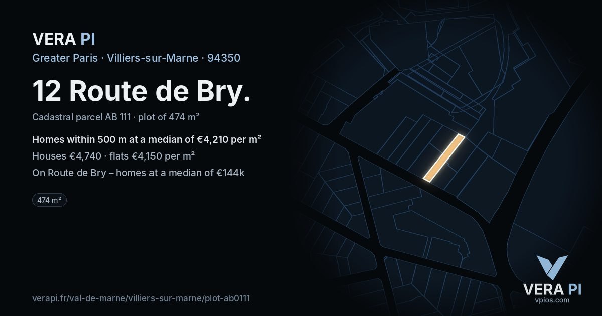 12 Route de Bry, Villiers-sur-Marne at night – the plot lit, the parcels around coloured by the prices near them