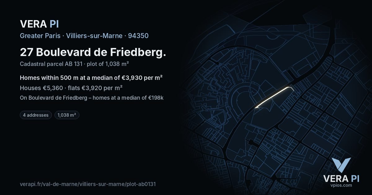 27 Boulevard de Friedberg, Villiers-sur-Marne at night – the plot lit, the parcels around coloured by the prices near them