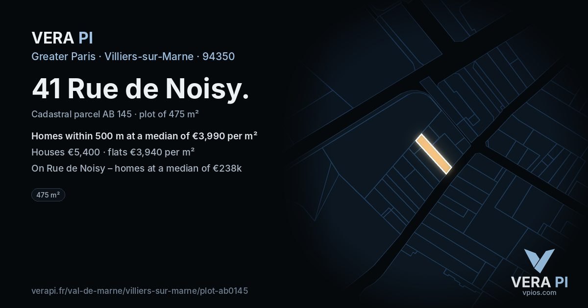 41 Rue de Noisy, Villiers-sur-Marne at night – the plot lit, the parcels around coloured by the prices near them