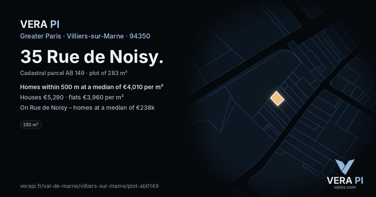 35 Rue de Noisy, Villiers-sur-Marne at night – the plot lit, the parcels around coloured by the prices near them