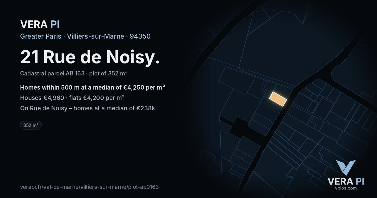 21 Rue de Noisy, Villiers-sur-Marne at night – the plot lit, the parcels around coloured by the prices near them