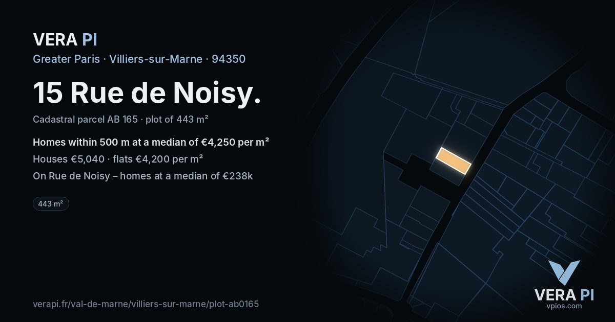 15 Rue de Noisy, Villiers-sur-Marne at night – the plot lit, the parcels around coloured by the prices near them