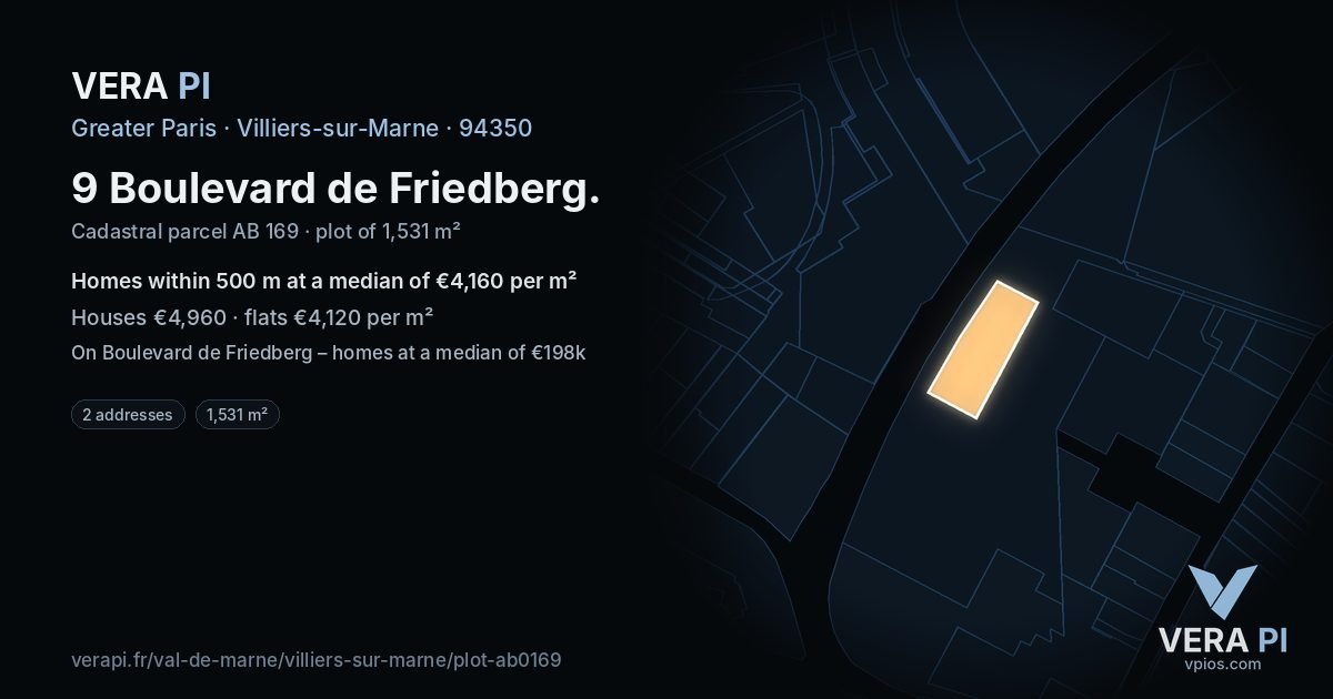 9 Boulevard de Friedberg, Villiers-sur-Marne at night – the plot lit, the parcels around coloured by the prices near them